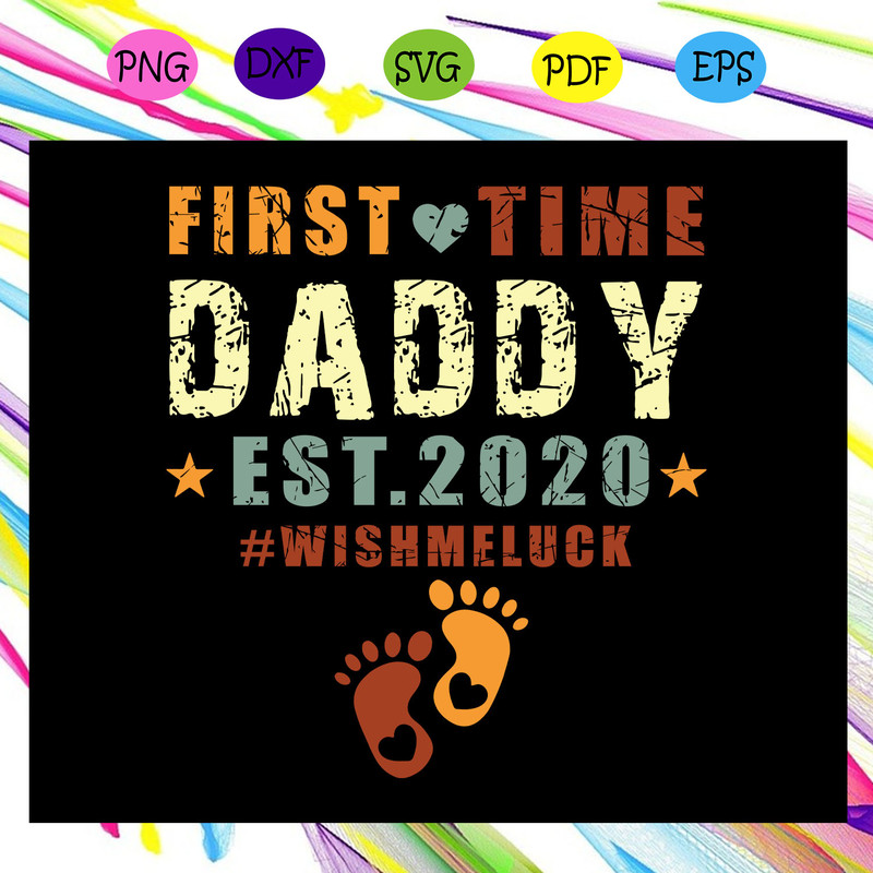 First-Time-Daddy-Est-2020-Promoted-to-Daddy-2020-daddy-svg-FD22072020.jpg