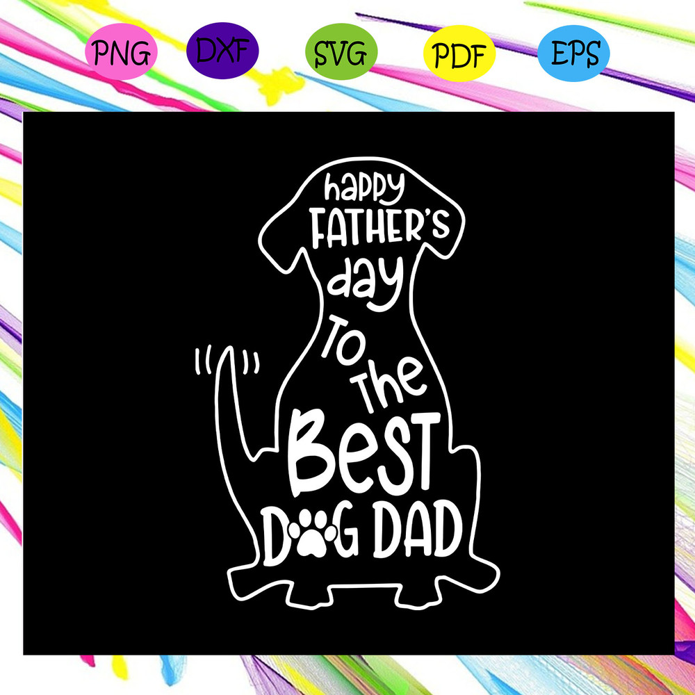 Happy-fathers-day-to-the-best-dog-dad-svg-FD23072020.jpg