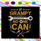 If-Grampy-Can-t-Fix-It-No-One-Can-Svg-FD28072020.jpg