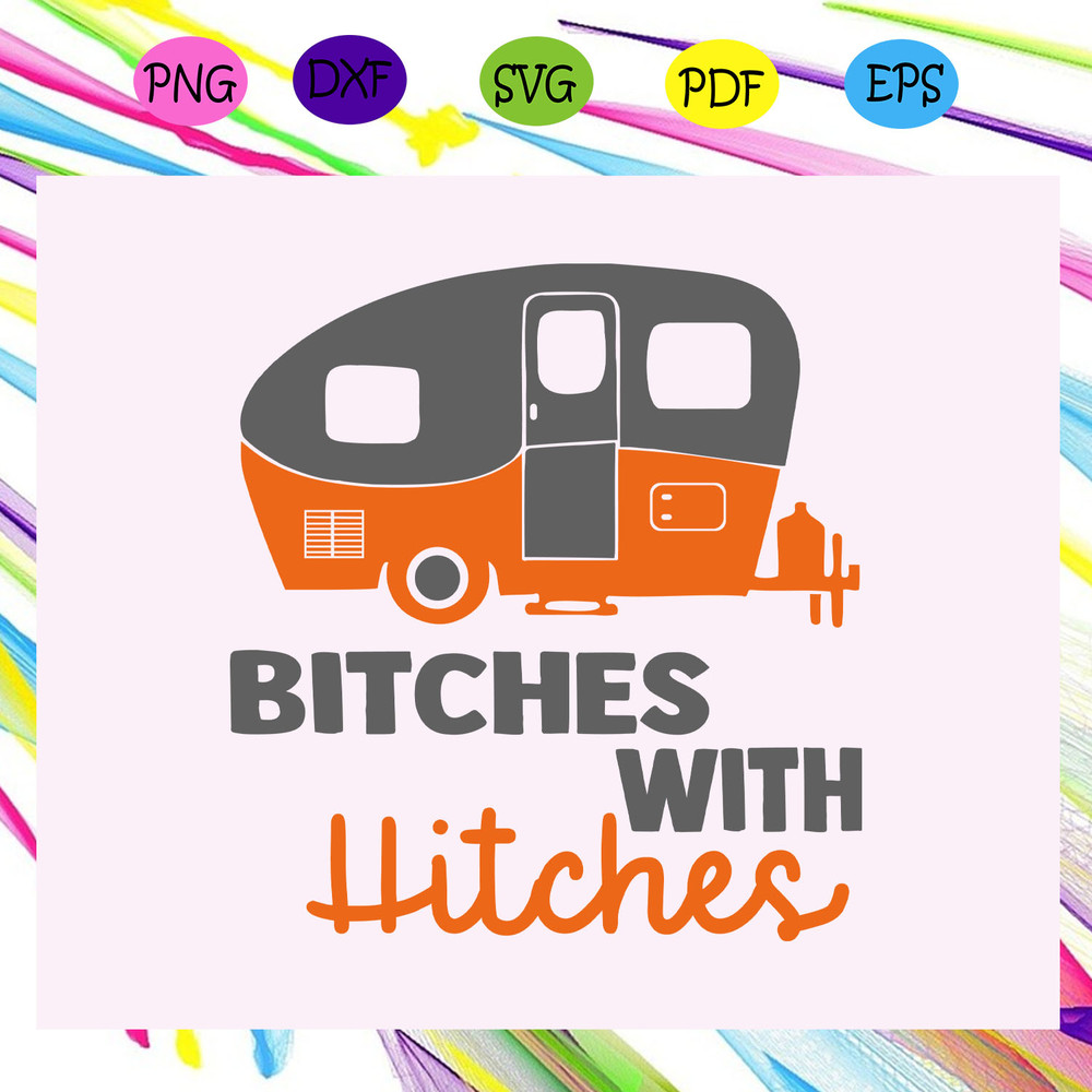 Bitches-with-hitches-camping-svg-TD16072020.jpg
