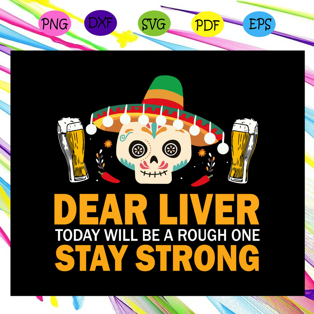 Dear-liver-stay-strong-beer-drinking-shirt-dear-liver-shut-up-may-contain-alcohol-bartender-svg-TD19072020.jpg
