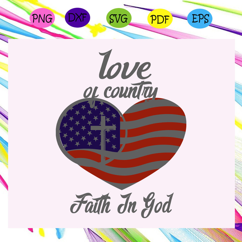 Love-of-country-faith-in-god-American-Flag-Svg-IN01082020.jpg