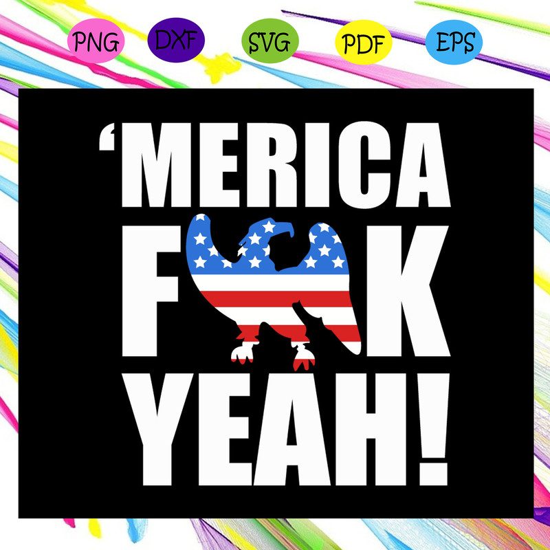 Merica-Fuck-yeah-svg-IN05082020.jpg