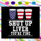 Shut-up-liver-you-re-fine-beer-american-4th-of-july-fourth-of-july-4th-july-gift-memorial-svg-IN10082020.jpg