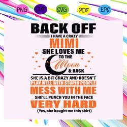 back off i have a crazy mimi svg