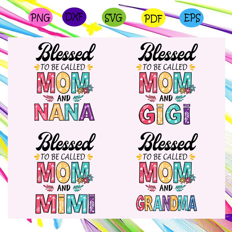 Blessed-to-be-called-mom-bundles-svg-MD16072020.jpg