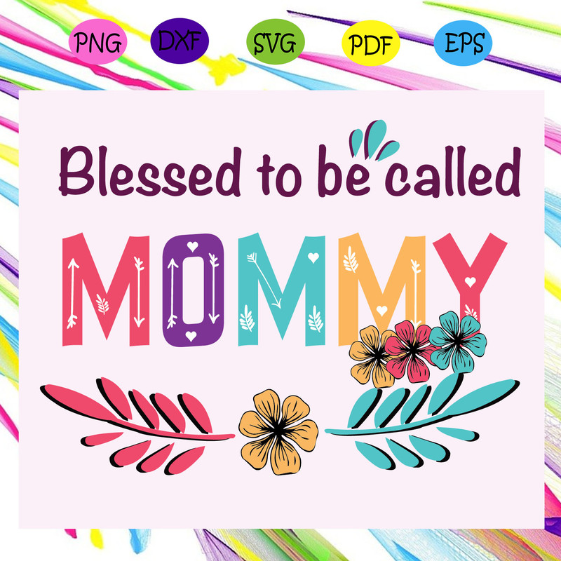Blessed-to-be-called-mommy-svg-MD16072020.jpg
