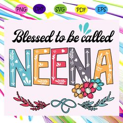 blessed to be called neena svg