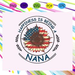 happiness is being a nana nana svg