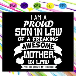 i am a proud son in law of a freaking awesome mother mother in law gift gift for mother mother in law card brother in la