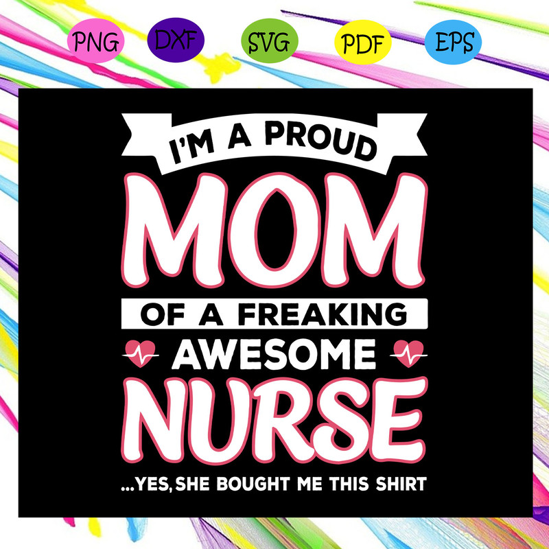 I-m-a-proud-mom-of-a-freaking-awesome-nure-nurse-svg-MD28072020.jpg