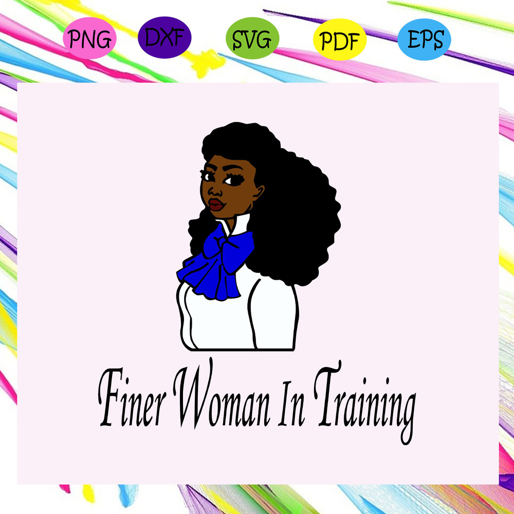 Finer-woman-in-training-Zeta-svg-SO21072020.jpg