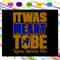 It-was-meant-tobe-sigma-gamma-rho-Sigma-Gamma-Rho-Sigma-Gamma-gifts-Sigma-Gamma-svg-SO29072020.jpg