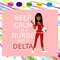 Keep-calm-i-m-a-nurse-and-a-delta-Delta-sigma-theta-sigma-theta-gifts-sigma-theta-svg-SO30072020.jpg