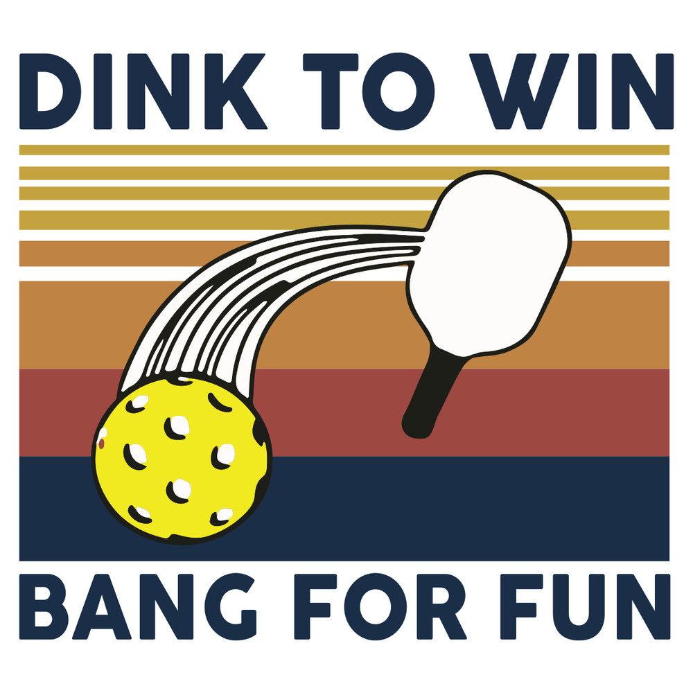 Dink-to-win-bang-for-fun-Trending-Svg-TD18082020.png