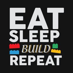 eat sleep build repeat building blocks bricks master builder trending svg