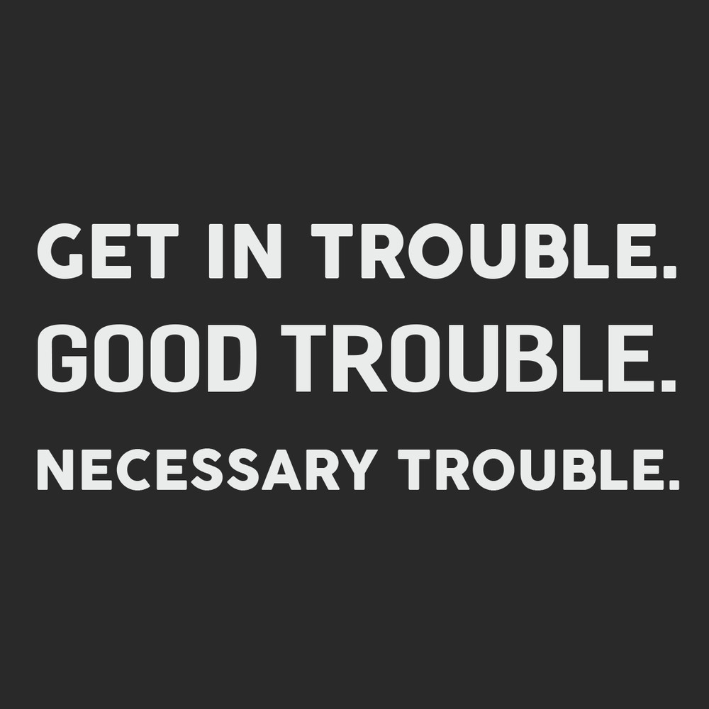 Get-in-Good-Necessary-Trouble-Trending-Svg-TD28072020.png