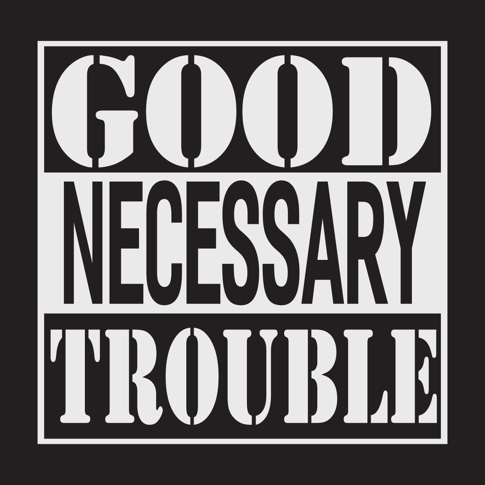 Good-necessary-trouble-Trending-Svg-TD28072020.png