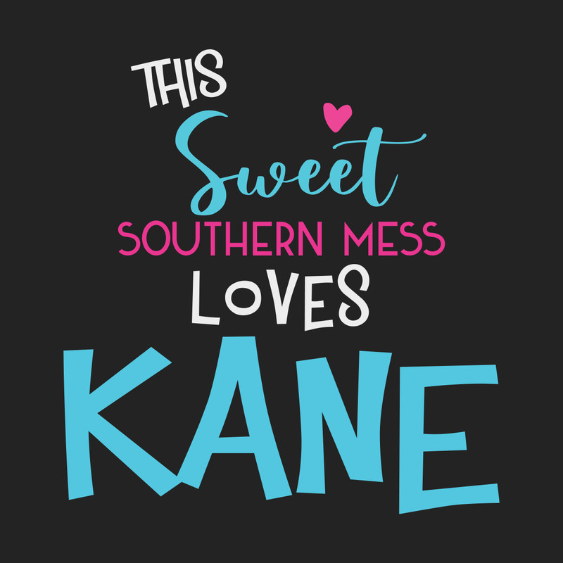 This-Sweet-Southern-Mess-Loves-Kane-Trending-Svg-TD29072020.png