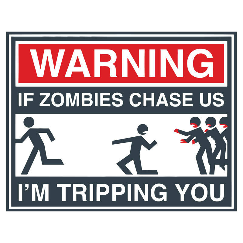 Warning-If-you-zombies-chase-us-I-m-tripping-you-Trending-Svg-TD07082020.png