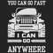 You-Can-Go-Fast-I-Can-Go-Anywhere-Trending-Svg-TD21082020.png