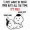 I-Just-Want-To-Touch-Your-Butt-All-The-Time-Svg-TD2912021.png