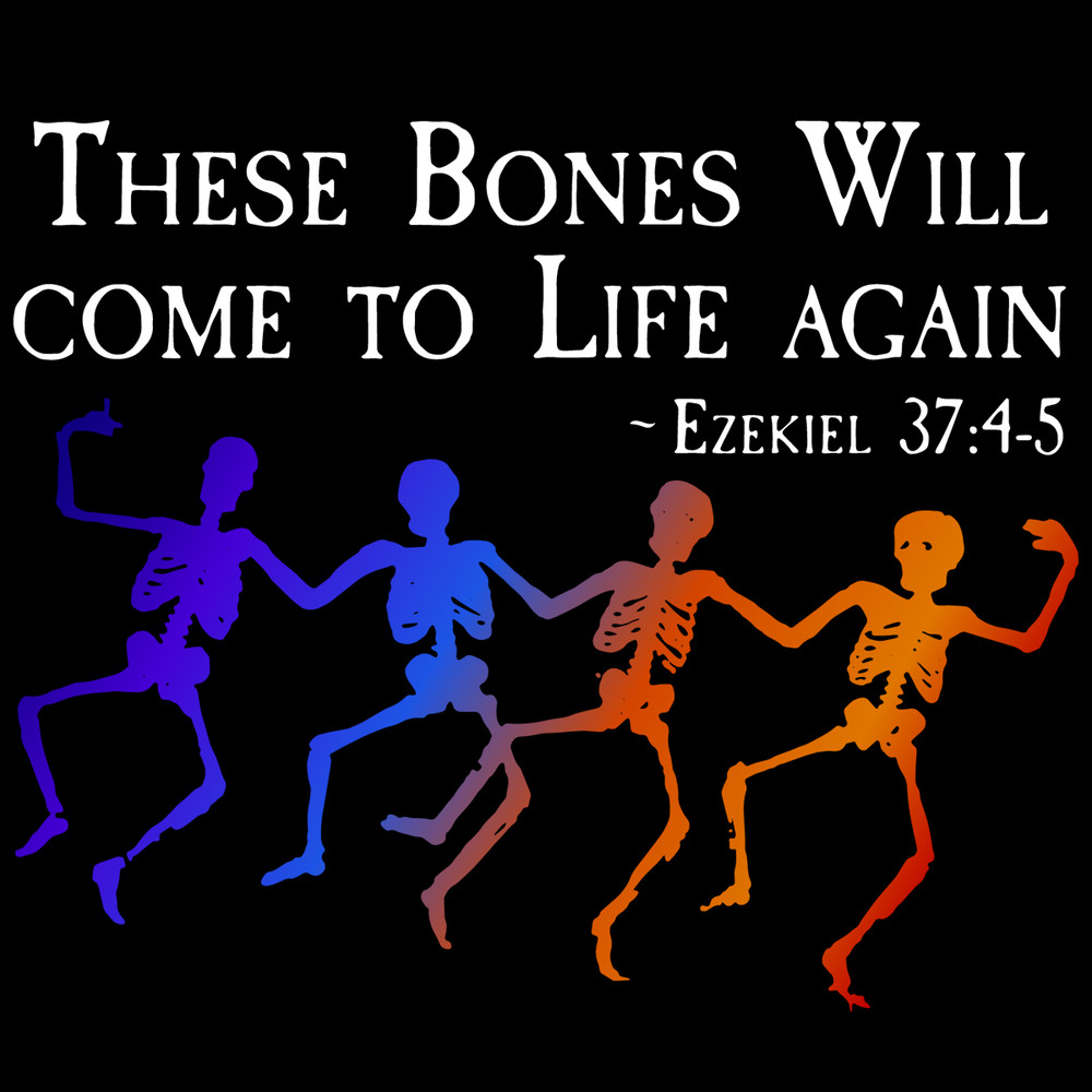 These-Bones-Will-Come-To-Life-Again-Ezekiel-Trending-Svg-TD0052.png