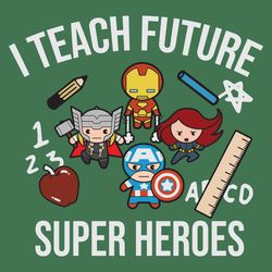 i teach future super heroes th days svg