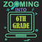 Zooming-Into-6th-Grade-Virtual-Back-to-School-Sixth-grade-100th-Days-svg-BS10082020.png