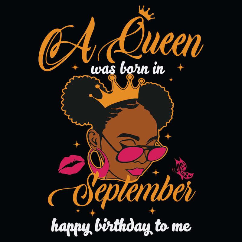 A-Queen-Was-Born-In-September-Happy-Birthday-To-Me-Svg-BD21012123.jpg