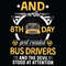 And-On-The-8th-Day-God-Created-Bus-Drivers-And-The-Devil-Stood-At-Attention-Svg-TD09012021.jpg