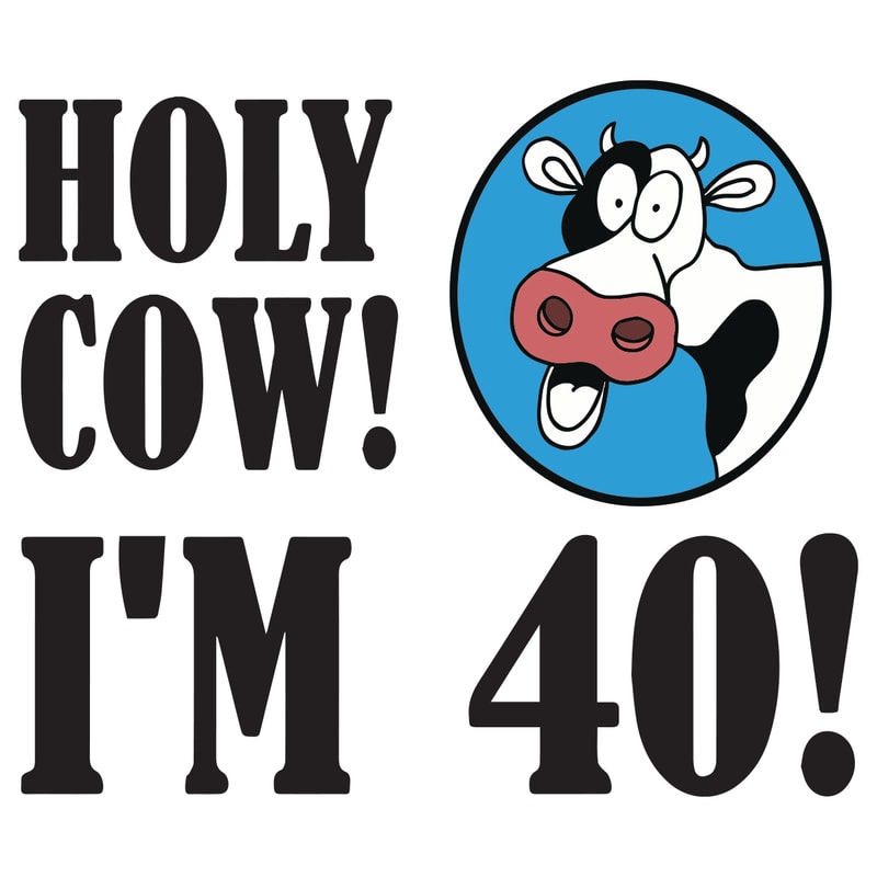 Holy-Cow-I-Am-40-Svg-BD20012174.jpg