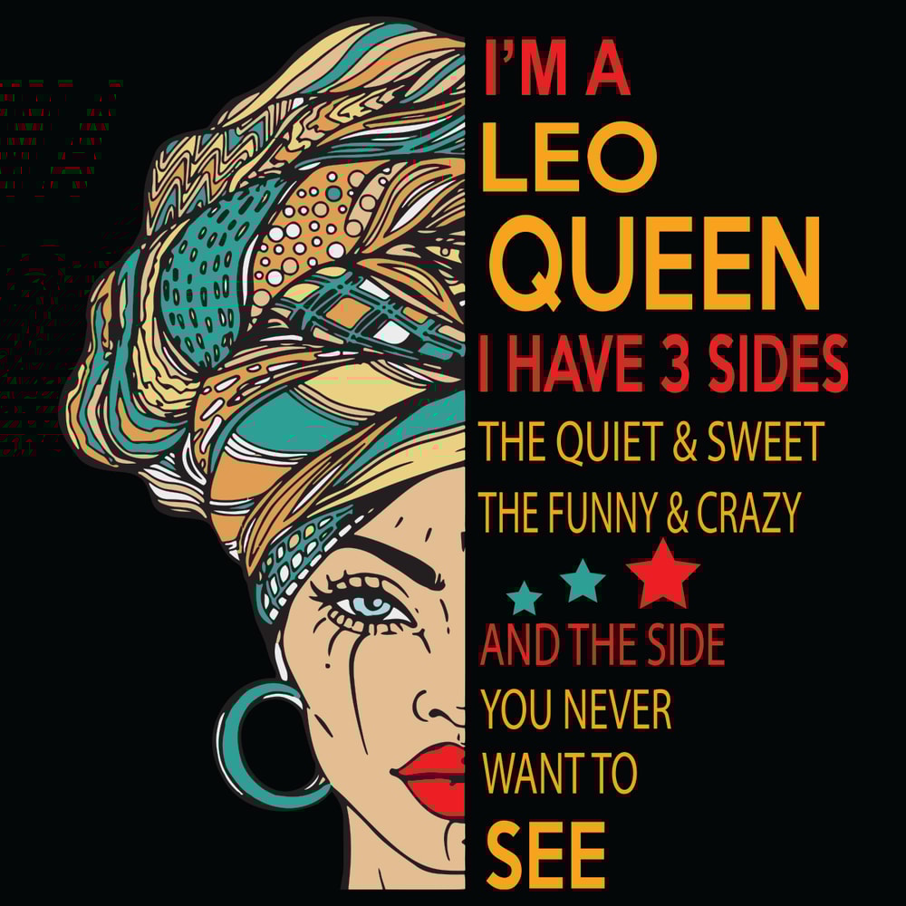 I-Am-A-Leo-Queen-I-Have-3-Sides-Svg-BD21012132.jpg
