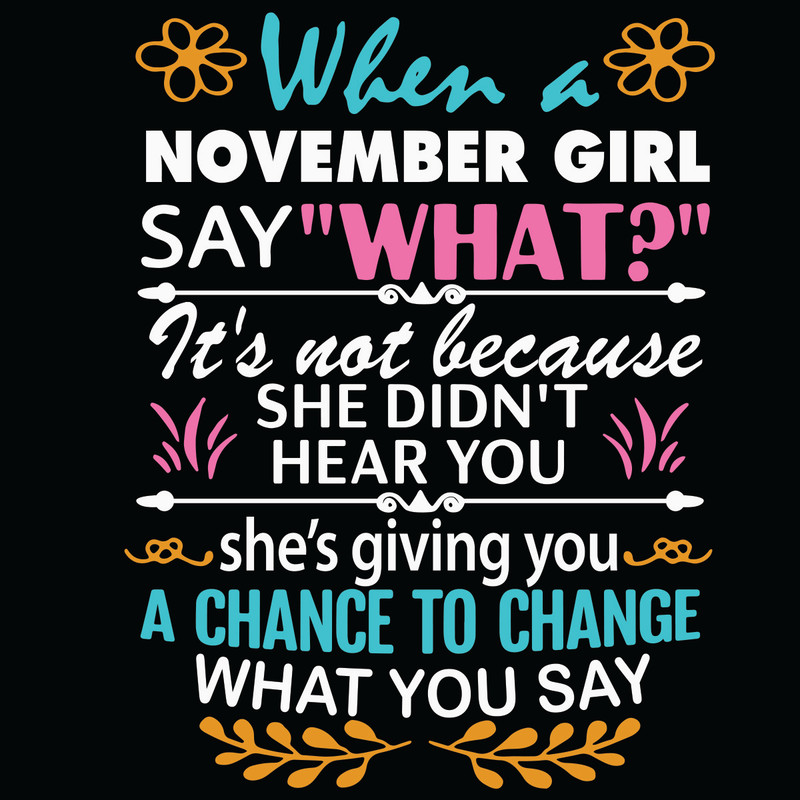 When-A-November-Girl-Say-What-Svg-BD2301215.jpg