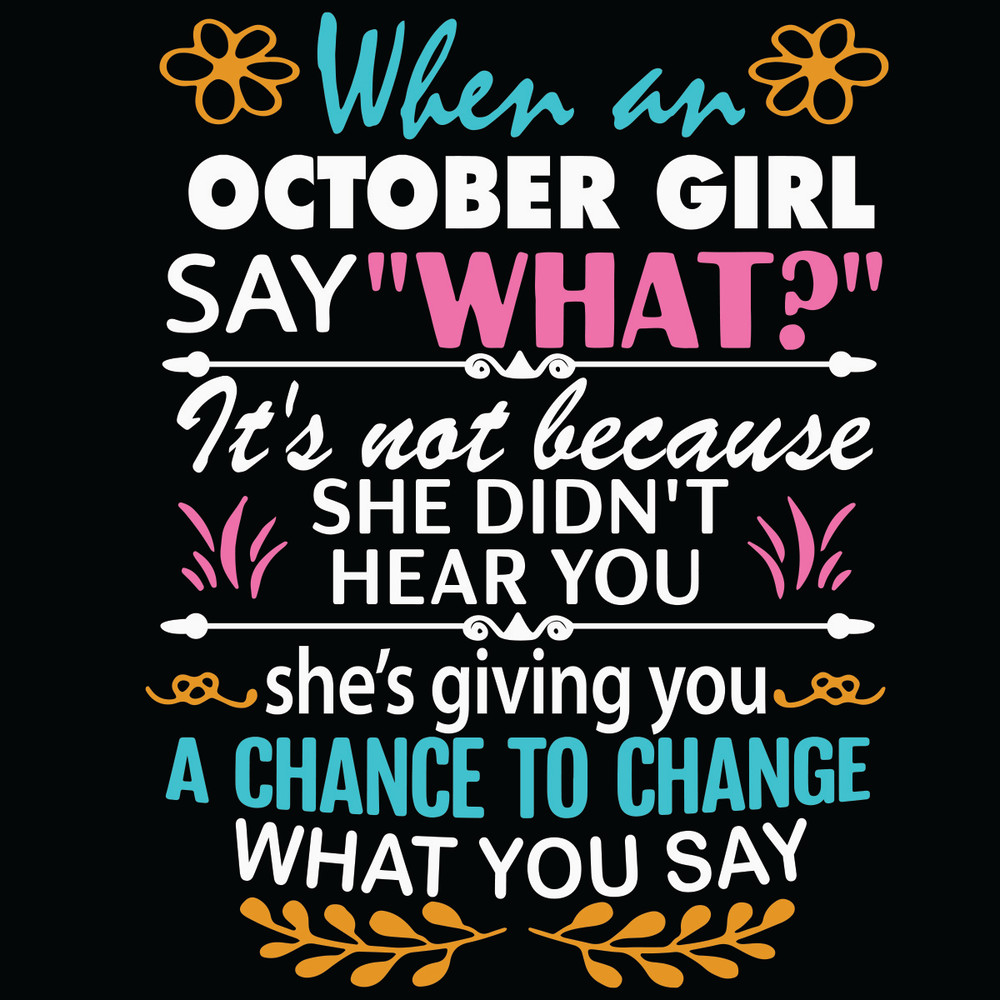 When-An-October-Girl-Say-What-Svg-BD2301211.jpg