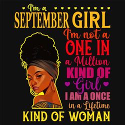 i am a september girl black woman svg, birthday svg, september svg, september birthday svg, september girl svg, septembe