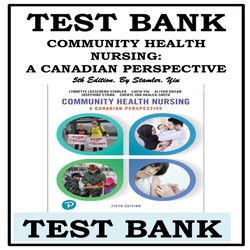 TEST BANK FOR COMMUNITY HEALTH NURSING-A CANADIAN PERSPECTIVE 5th Edition, By Stamler, Yiu