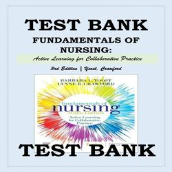 TEST BANK FUNDAMENTALS OF NURSING- ACTIVE LEARNING FOR COLLABORATIVE PRACTICE 3RD, 3E EDITION, BARBARA L YOOST