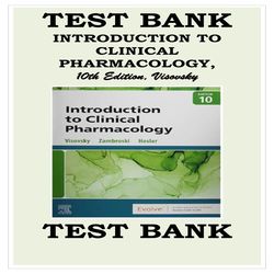 TEST BANK INTRODUCTION TO CLINICAL PHARMACOLOGY, 10TH EDITION, VISOVSKY