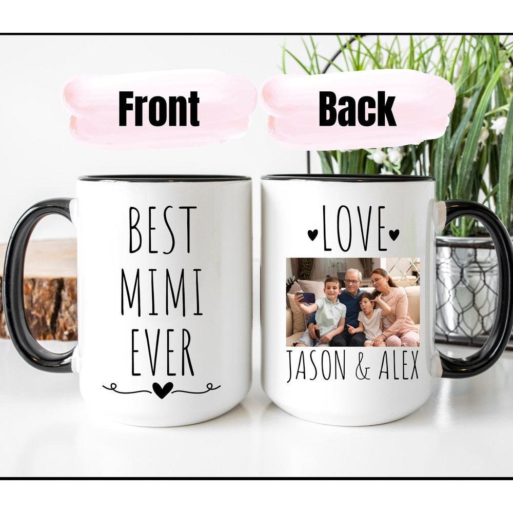 Best Mimi Ever Mug, Photo Mug For Mimi, Mimi Gift, Grandma Gift, Personalized Mug With Picture, Kids Photo Mug, Mimi Mug, Custom Picture Mug.jpg