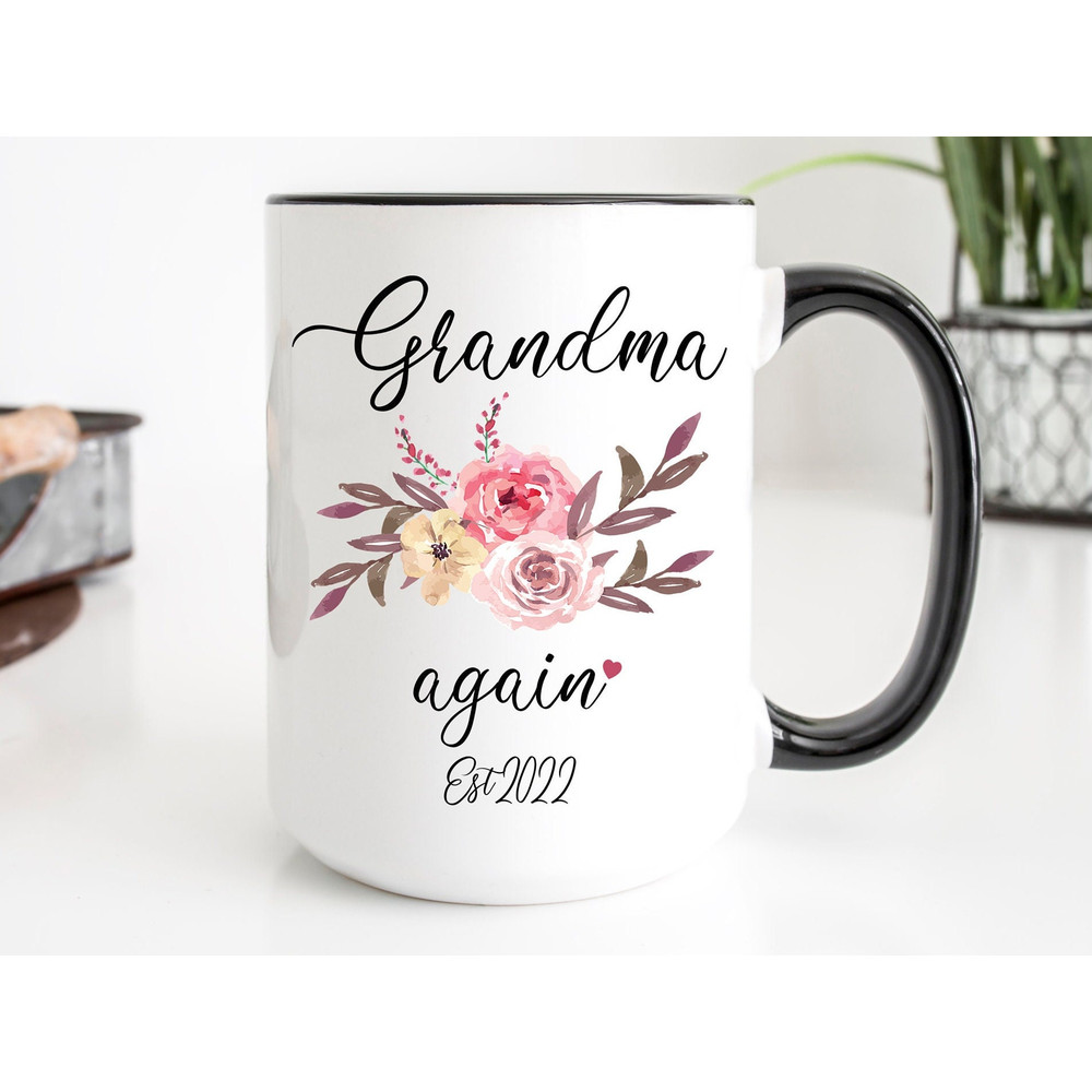 Grandma Again Mug, Grandma Mug, Best Grandma Gifts, Best Grandma Ever Mug, Grandma Coffee Mug, Mothers Day Gift for Grandma, Birthday Gift.jpg