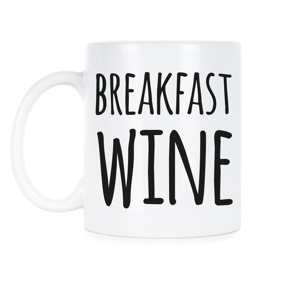 Breakfast Wine Coffee Mug Breakfast Wine Mug Breakfast Wine.jpg