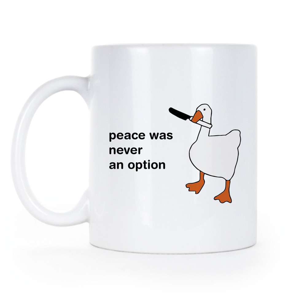 Goose Mug Peace was Never an Option Funny Goose.jpg