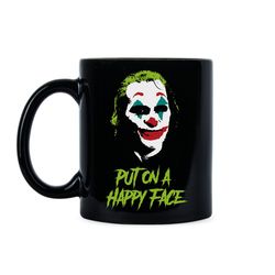 joker mug joker 2019 put on a happy face joker