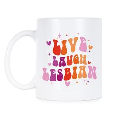 lesbian mug live laugh lesbian lgbt mug pride mug