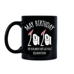 may birthday 2020 quarantine birthday quarantined birthday social distancing may quarantine may quarantine mug