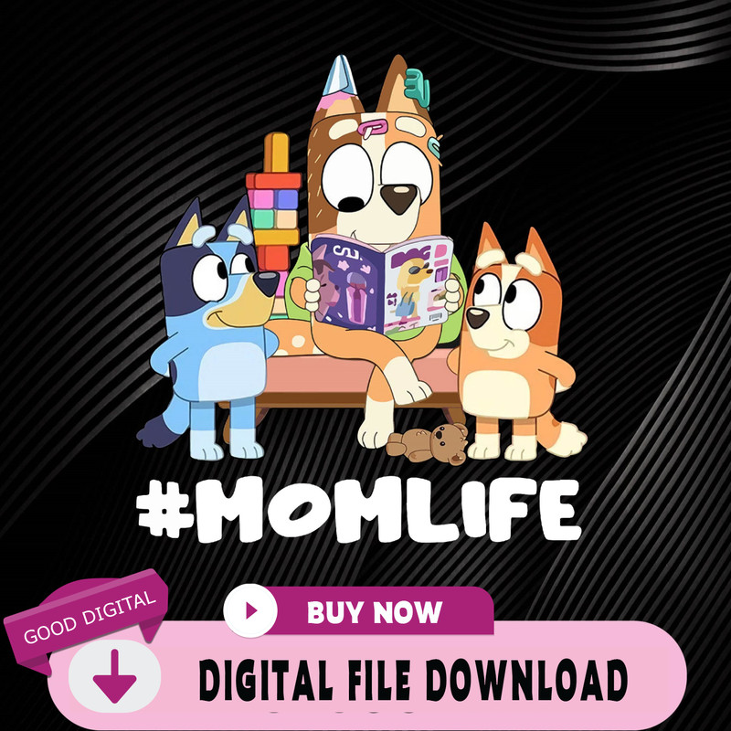 Bluey Png For Mom, Custom Mothers Day 2022 Png, Birthday Gift Png For Mom, Best Mom, Gift For Mother, Bluey Mom Life, Mo.jpg