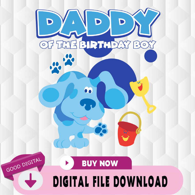Daddy Of The Birthday Boy Svg, Blues Clues Birthday Svg, Blues Clues Cute Svg, Birthday Svg.jpg