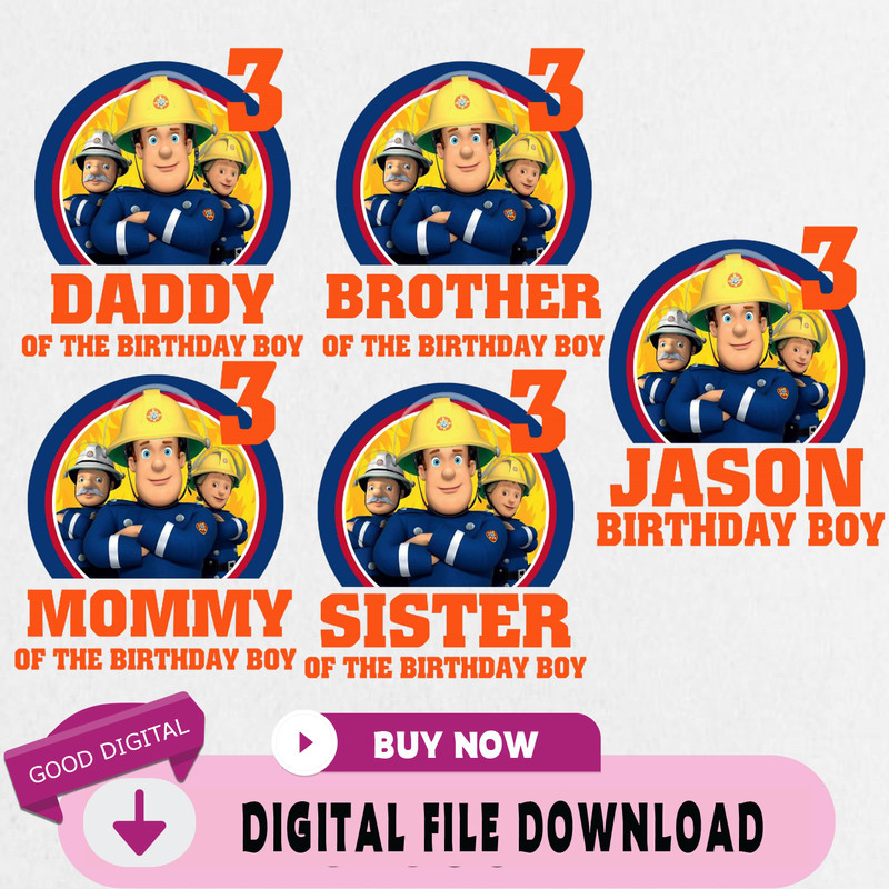 Fireman Sam Birthday Png, Custom Family Matching Png, Kids Party Png, Personalized Name and Age Png.jpg