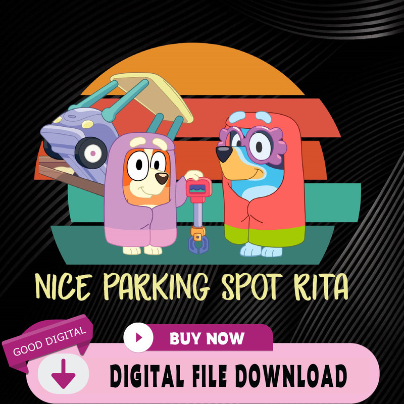 Funny Grannies Nice Parking Spot Rita Bluey Svg, Rita And Janet Grannies Svg, Bingo And Bluey Toddler Svg, Vintage Grann.jpg